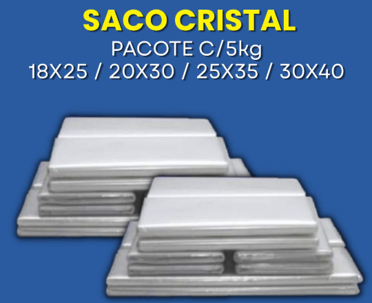 Saco Cristal
Pacote com 5kg
Tamanhos: 18x25 / 20x30 / 25x35 / 30x40
